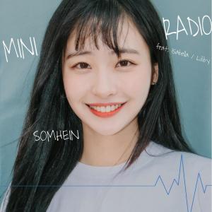 Dengarkan lagu MINI RADIO (feat. Isabella, Liliby) nyanyian 솜혜빈 dengan lirik