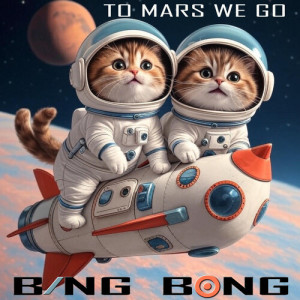 อัลบัม To Mars We Go ศิลปิน Bing Bong