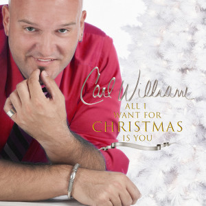 Carl William的专辑All I Want for Christmas Is You