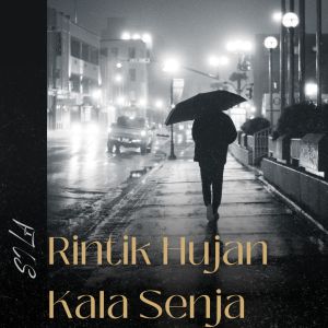 อัลบัม Rintik Hujan Kala Senja ศิลปิน Sila