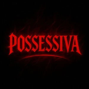 Listen to Possessiva (Explicit) song with lyrics from RD19