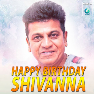 收聽Sathya Radhakrishna的Happy Birthday Shivanna歌詞歌曲