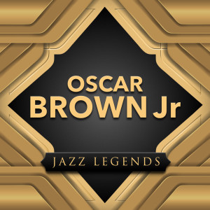 Album Jazz Legend from Oscar Brown Jr
