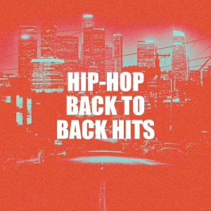 Album Hip-Hop Back to Back Hits oleh Hip Hop Masters