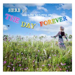 COME BACK HERB 2022 NO.7 : THE DAY FOREVER