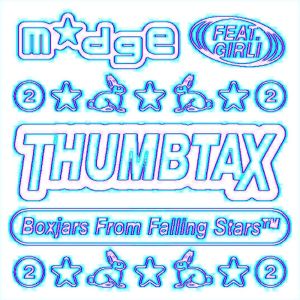 收聽Madge的THUMBTAX (Explicit)歌詞歌曲
