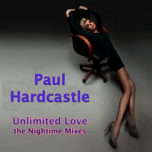 收聽Paul Hardcastle的Unlimited Love night time mix歌詞歌曲