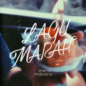 Dengarkan Lagu Marah lagu dari Shena Malsiana dengan lirik