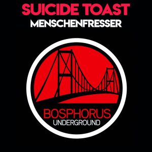 Dengarkan Menschenfresser lagu dari Suicide Toast dengan lirik