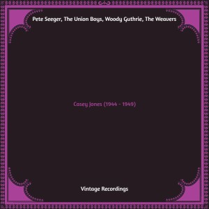 Woody Guthrie的專輯Casey Jones (1944 - 1949) (Hq remastered)