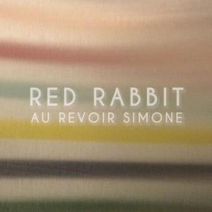 Au Revoir Simone的專輯Red Rabbit