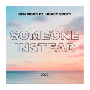 Someone instead (feat. Honey Scott) [Radio Edit]