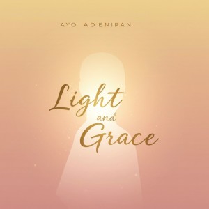 Light and grace dari Ayo Adeniran