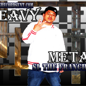收聽Sl the Franchise的Heavy Metal (Explicit)歌詞歌曲