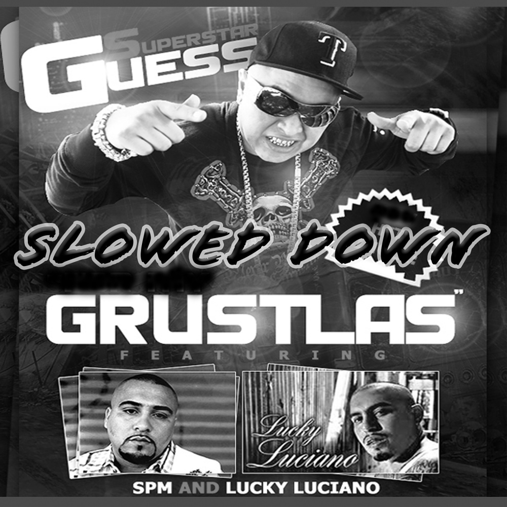 Grustlas (Slowed Down) (Explicit)