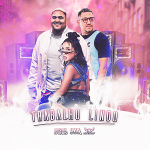 收聽Mc Lya Queiroz的Trabalho Lindo歌詞歌曲