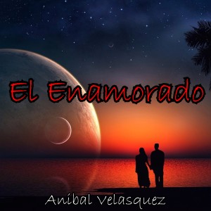 Album El Enamorado oleh Anibal Velásquez