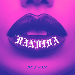 Listen to Bandida (Explicit) song with lyrics from DC Music