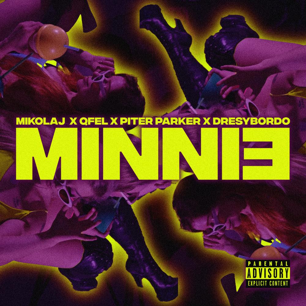 MINNIE (feat. Qfel & Piter Parker) (Explicit)