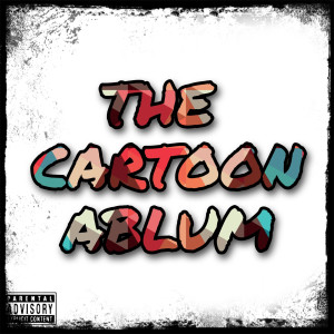 The Cartoon Album (Explicit)