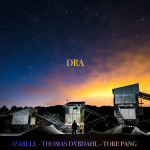 收聽Izabell的DRA (Explicit)歌詞歌曲
