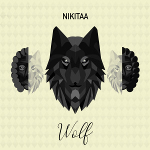 ดาวน์โหลดและฟังเพลง Wolf พร้อมเนื้อเพลงจาก Nikitaa