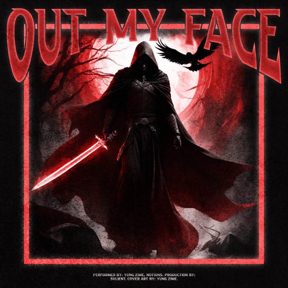 OUT MY FACE (Explicit)