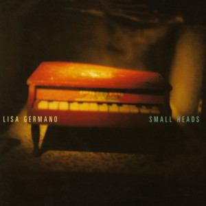 Album Small Heads from Lisa Germano