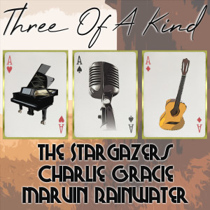 Marvin Rainwater的專輯Three of a Kind: The Stargazers, Charlie Gracie, Marvin Rainwater