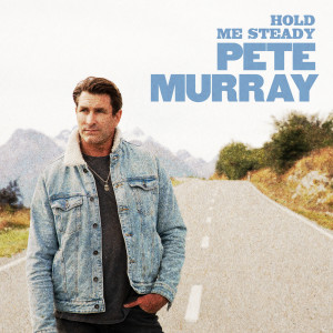Pete Murray的專輯Hold Me Steady