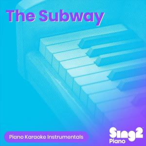 Listen to The Subway (Lower Key) [Originally Performed by Chappell Roan] (Piano Karaoke Version) song with lyrics from Sing2Piano