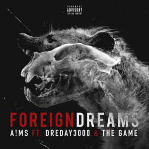 Dengarkan lagu Foreign Dreams (Explicit) nyanyian A!MS dengan lirik