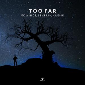 Listen to Too Far (feat. Edwince) song with lyrics from Severin