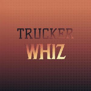 Listen to Trucker Whiz song with lyrics from Evaa