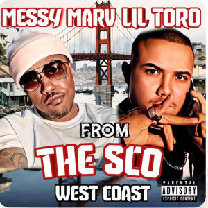 อัลบัม From the Sco west Coast (feat. Messy Marv) [Explicit] ศิลปิน LIL TORO
