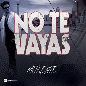 อัลบัม No Te Vayas ศิลปิน Morente