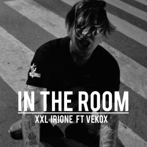 ดาวน์โหลดและฟังเพลง In the Room พร้อมเนื้อเพลงจาก XXL Irione