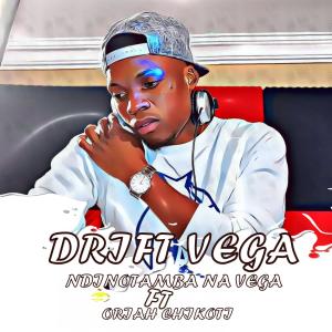 Album Ndotamba na vega (feat. Oriah Chikoti) from 