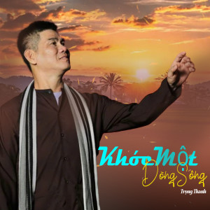 Album Khóc Một Dòng Sông from Trọng Thanh