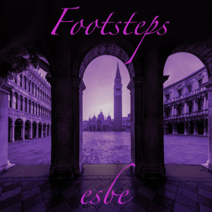 Dengarkan Footsteps lagu dari Esbe dengan lirik