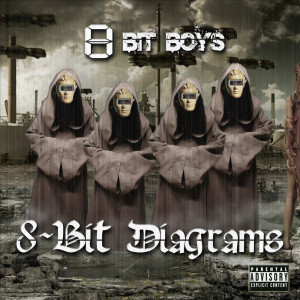 8-Bit Boys的專輯8-Bit Diagrams (Explicit)