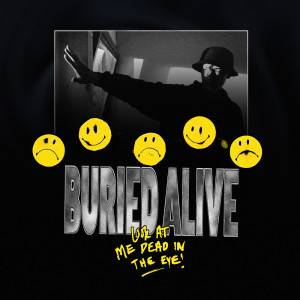 收聽Benny Mails的Buried Alive (Explicit)歌詞歌曲