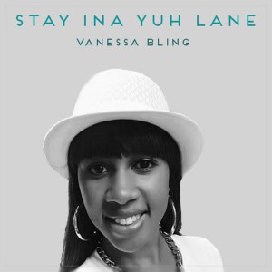Listen to Stay ina Yuh Lane song with lyrics from Vanessa Bling