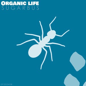 อัลบัม The organic life ศิลปิน SugarBus