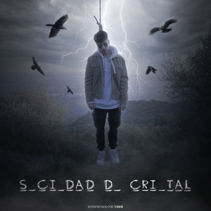 收听Tonre的Sociedad de Cristal (Explicit)歌词歌曲