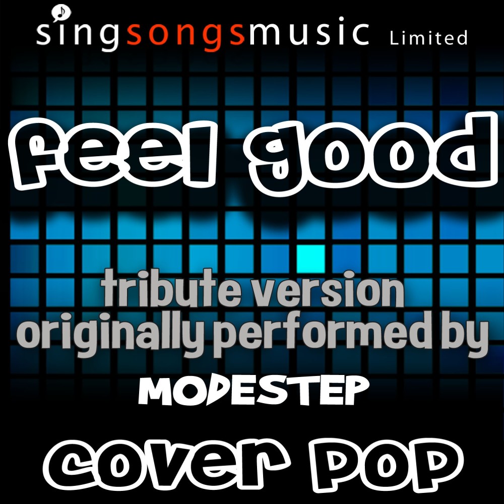 Feel Good (Tribute to Modestep)