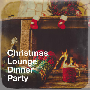 Album Christmas Lounge Dinner Party oleh Minimal Lounge
