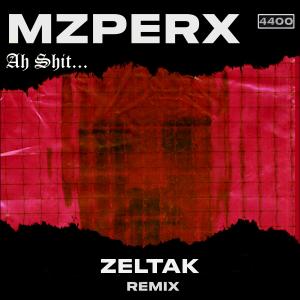 ดาวน์โหลดและฟังเพลง Ah **** (Zeltak remix|Explicit) พร้อมเนื้อเพลงจาก Mzperx