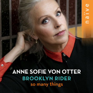 Album So Many Things (Arr. for Mezzo-Soprano and String Quartet) from Anne Sofie von Otter