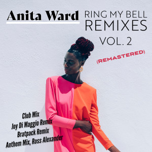 Listen to Ring My Bell (Bratpack Remix|Remastered 2022|Rerecorded) song with lyrics from Anita Ward